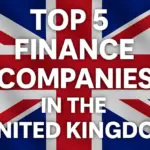 Top 5 Finance Companies in the United Kingdom
